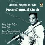 Classical Journey On Flute - Pt. Pannalal Ghosh Song Download
